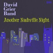 David Grier Band - Another Nashville Night (2020)