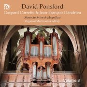 David Ponsford - French Organ Music from the Golden Age, Vol. 8: Gaspard Corrette & Jean-François Dandrieu (2024) [Hi-Res]