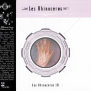 Les Rhinoceros - Les Rhinoceros III (2015)