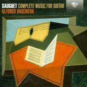 Alfonso Baschiera, Federica Lotti, Nicola Boscaro - Sauguet: Complete Music for Guitar (2016)