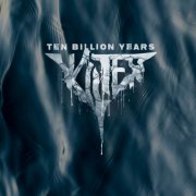 Kilter - Ten Billion Years (2026)