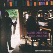 Lauritz Skeidsvoll - Spirit Without Fire Within (2020)