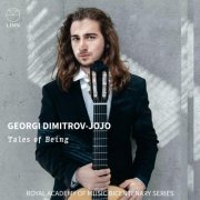 Georgi Dimitrov-Jojo - Tales of Being (The Royal Academy of Music Bicentenary Series) (2025) [Hi-Res]