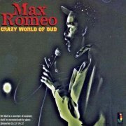 Max Romeo - Crazy World Of Dub (2011)