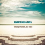 VA - Summer Bossa Nova (Relaxing Brazilian Jazz Bossa) (2024)