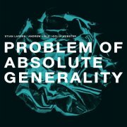 Stian Larsen - Problem of Absolute Generality (2021) Hi-Res