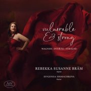 Rebekka Susanne Bräm & Ievgeniia Iermachkova - Vulnerable & Strong - Songs (2026) [Hi-Res]