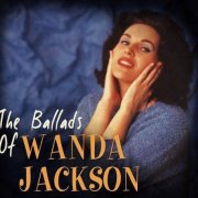 Wanda Jackson - The Ballads of Wanda Jackson (2007)