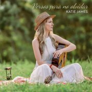 Katie James - Versos Para No Olvidar (2023) Hi-Res