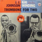 J.J. Johnson & Kai Winding - Trombone for Two (Expanded Edition) (1955/2020)