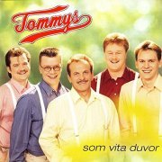 Tommys - Som Vita Duvor (1998/2010)