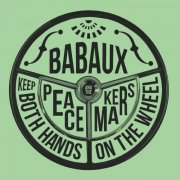 Babaux and the Peacemakers - Keep Both Hands on the Wheel (2025)