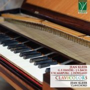 Jean Kleeb - Kleeb, Handel, Bach , Marpurg, Dowland: Clavicolors (2020)