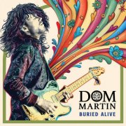 Dom Martin - Buried Alive (2024)