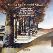 Christopher Glynn, Roderick Williams, Dame Felicity Lott, Kathryn Rudge, John Mark Ainsley - Donald Swann: Songs (2017) [Hi-Res]