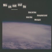 Mouseatouille - Out of the Hospital and Into the Morgue (2019) [Hi-Res]