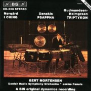 Gert Mortensen, Danish Radio Symphony Orchestra, Jorma Panula - Nørgård, Xenakis, Gudmundsen-Holmgreen: I Ching - Psappha - Triptykon (1988)