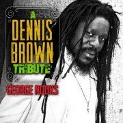 George Nooks - A Dennis Brown Tribute (2016)