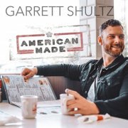 Garrett Shultz - American Made (2023)