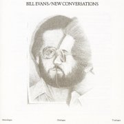 Bill Evans - New Conversations (1978/2019)