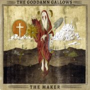 The Goddamn Gallows - The Maker (2014)