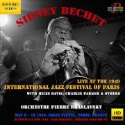 Pierre Braslavsky, Sidney Bechet, his orchestra - Sidney Bechet at the 1949 International Jazz Festival of Paris (2021 Remaster) (2021) Hi Res