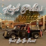 Leigh Pollari - You'd Be so Proud (2021)