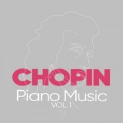 Various Artists - Chopin: Piano Music, Vol. 1 (2023)