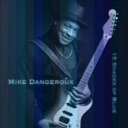 Mike Dangeroux - 15 Shades of Blue (2025)
