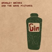 Stanley Brinks and The Wave Pictures - Gin (2014)