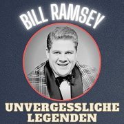 Bill Ramsey - Unvergessliche Legenden (2021)