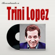 Trini Lopez - Recordando A Trini Lopez (2023)