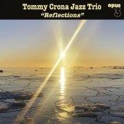 Tommy Crona Jazz Trio - Reflections (2023)