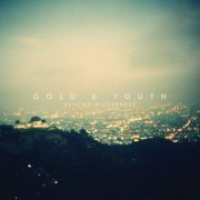 Gold & Youth - Beyond Wilderness (2013)