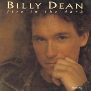 Billy Dean - Fire In The Dark (1993)