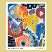 Tahmela Six - Alight (2026) [Hi-Res]