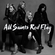 All Saints - Red Flag (2016)