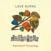 Love, Burns - Pavement Drawings (2026)