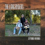 The Long Ryders - September November (2023) [Hi-Res]