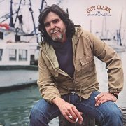 Guy Clark - The South Coast of Texas (1981)