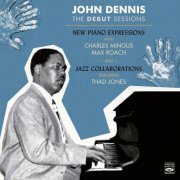 John Dennis - The Debut Sessions / New Piano Expressions (2021)