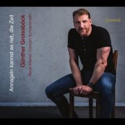 Gunther Groissbock & Neue Wiener Concert Schrammeln - Annageln kannst es net die Zeit (2026) Hi-Res