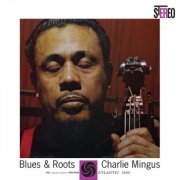 Charles Mingus - Blues & Roots (Atlantic 75 Audiophile Series) (2023) [Vinyl]