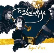 Trio Loubelya - Sogni d'oro (2013)