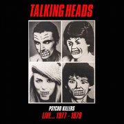 Talking Heads - Psycho Killers Live... 1977 - 1979 (2025)
