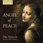 The Sixteen, Harry Christophers - Angel of Peace (2025) [Hi-Res] [Dolby Atmos]