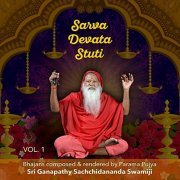 Sri Ganapathy Sachchidananda Swamiji - Sarva Devata Stuti, Vol. 1 (2018) [Hi-Res]