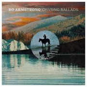 Bo Armstrong - Chasing Ballads (2020)