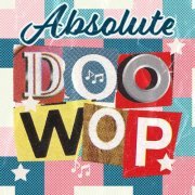 VA - Absolute Doo Wop (2022)