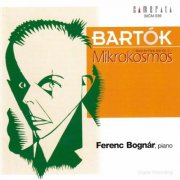 Ferenc Bognár - Bartók: Mikrokosmos (Works for Piano Solo, Vol. 2) (1999)